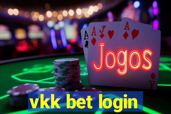 vkk bet login